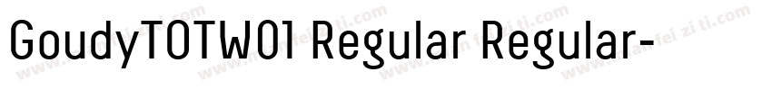 GoudyTOTW01 Regular Regular字体转换